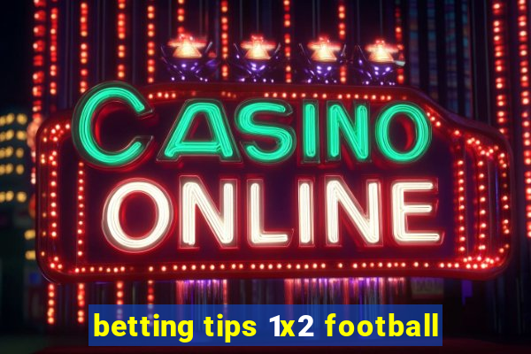 betting tips 1x2 football